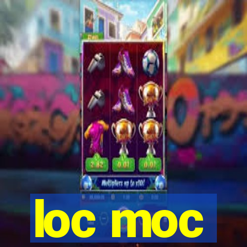 loc moc